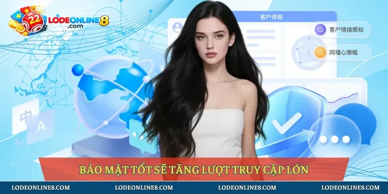 Bảo mật tốt sẽ tăng lượt truy cập lớn