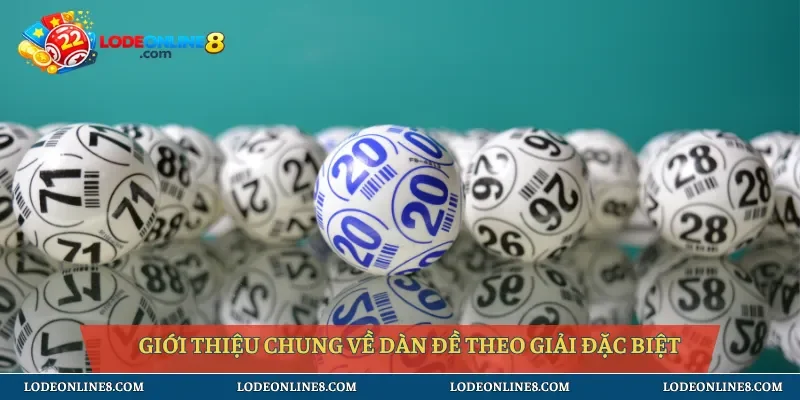 Giới thiệu chung về dàn đề theo giải đặc biệt
