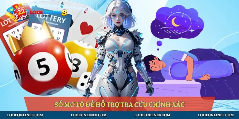 Sổ mơ lô đề hỗ trợ tra cứu chính xác