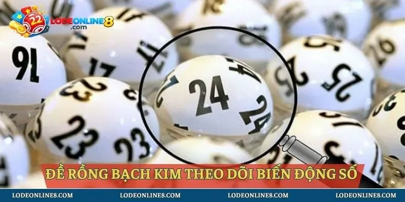 Soi cầu đề rồng bạch kim giúp bạn theo dõi biến động số trong nhiều ngày 